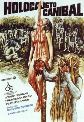 人食人实录 Cannibal Holocaust.1980 字幕下载