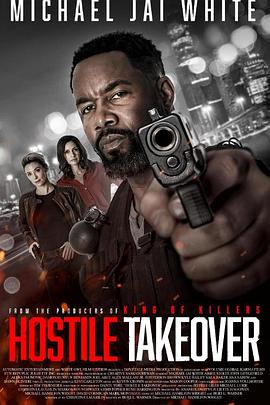 暴力接管 Hostile Takeover.2025 字幕下载