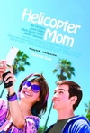 我的神烦腐妈 Helicopter Mom.2014 字幕下载