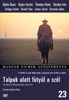 脚下生风 Talpuk alatt fütyül a szél.1976 字幕下载
