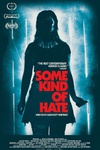 Some Kind of Hate Some Kind of Hate.2015 字幕下载