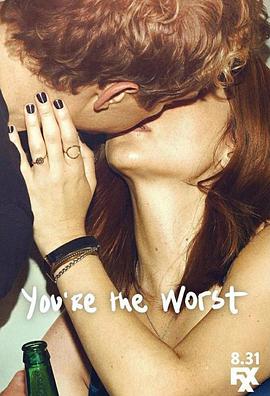 我爱上的人是奇葩 第三季 You're the Worst.2016 字幕下载