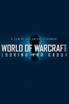 魔兽世界：寻求组队 World of Warcraft: Looking for Group.2014 字幕下载