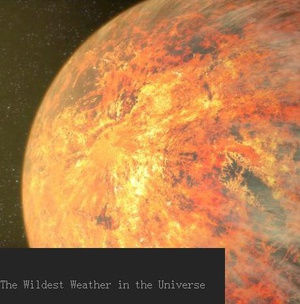 地平线系列：宇宙中最狂野的天气 Horizon: The Wildest Weather in the Universe.2016 字幕下载