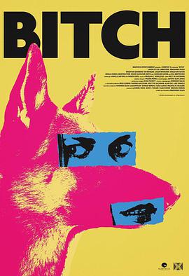 母狗 Bitch.2017 字幕下载