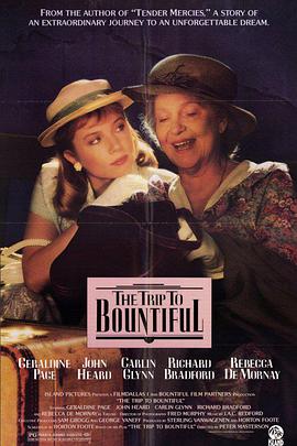 邦蒂富尔之行 The Trip to Bountiful.1985 字幕下载