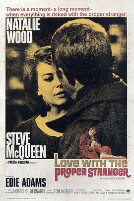 陌生人之恋 Love with the Proper Stranger.1963 字幕下载