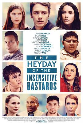 麻木不仁的混蛋们的全盛时期 The Heyday of the Insensitive Bastards.2017 字幕下载
