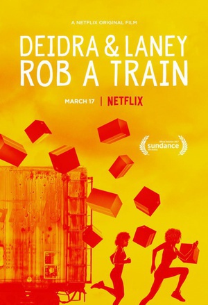 德蒂拉和兰尼抢劫了一辆火车 Deidra & Laney Rob a Train.2017 字幕下载