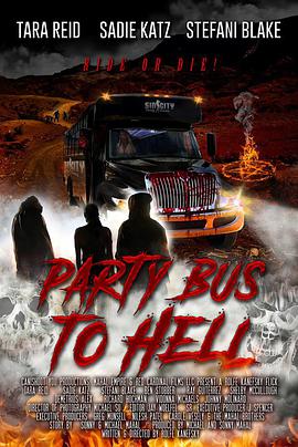 去地狱的派对巴士 Party Bus to Hell.2017 字幕下载