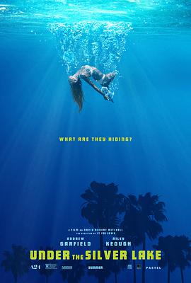 银湖之底 Under the Silver Lake.2018 字幕下载