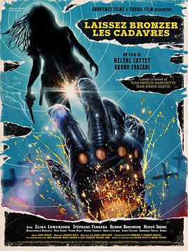 晒尸体 Laissez bronzer les cadavres!.2017 字幕下载