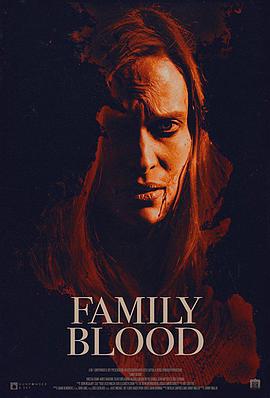 家庭血液 Family Blood.2018 字幕下载