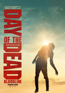 丧尸出笼：血脉 Day of the Dead: Bloodline.2017 字幕下载