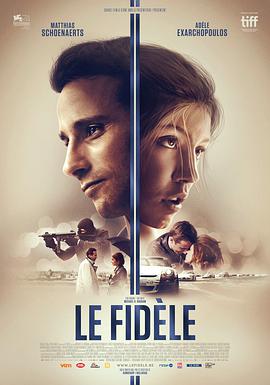 忠诚 Le Fidèle.2017 字幕下载