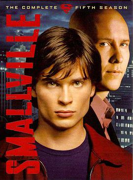 超人前传  第五季 Smallville .2005 字幕下载