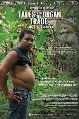 人体器官交易实录 Tales from the Organ Trade.2013 字幕下载