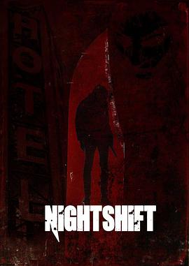 夺命大夜班 Nightshift.2018 字幕下载