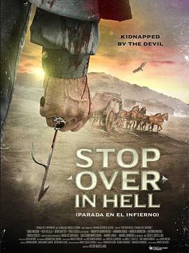 黑狱驿站 Stop Over in Hell.2016 字幕下载