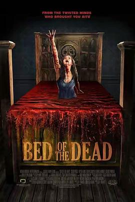 恶床 Bed of the Dead.2016 字幕下载