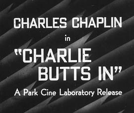 冒失鬼查理 Charlie Butts In.1920 字幕下载