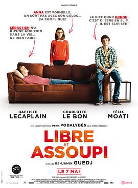 轻松自由 Libre et assoupi.2014 字幕下载