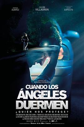 当天使沉睡 Cuando los ángeles duermen.2018 字幕下载