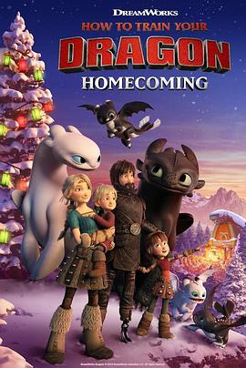 驯龙高手：归家 How to Train Your Dragon: Homecoming.2019 字幕下载