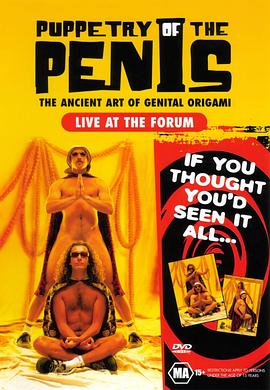 阳具木偶戏 Puppetry of the Penis: Live at the Forum.2001 字幕下载