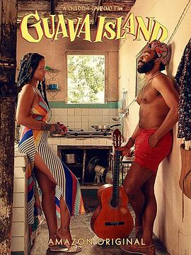 番石榴岛 Guava Island.2019 字幕下载