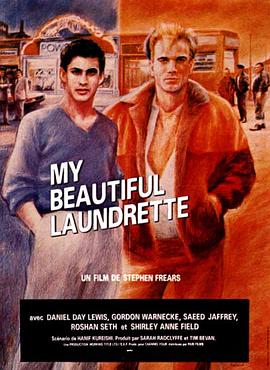 我美丽的洗衣店 My Beautiful Laundrette.1985 字幕下载