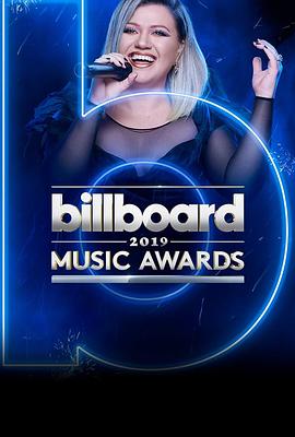 2019年美国公告牌音乐大奖颁奖典礼 2019 Billboard Music Awards.2019 字幕下载