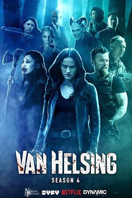 凡妮莎海辛 第四季 Van Helsing.2019 字幕下载