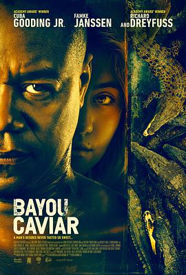路易斯安纳鱼子酱 Bayou Caviar.2018 字幕下载