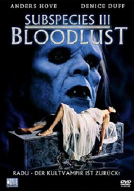 亚种3；嗜血 Bloodlust: Subspecies III.1994 字幕下载