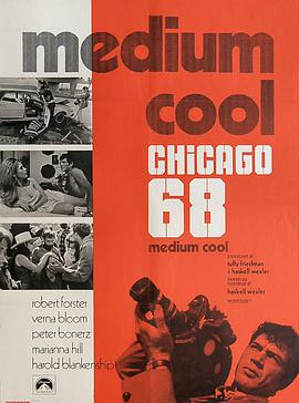 冷酷媒体 Medium Cool.1969 字幕下载