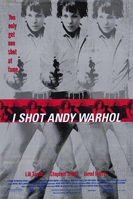 我杀了安迪·沃霍尔 I Shot Andy Warhol.1996 字幕下载