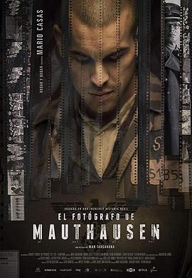 集中营里的摄影师 El fotógrafo de Mauthausen.2018 字幕下载