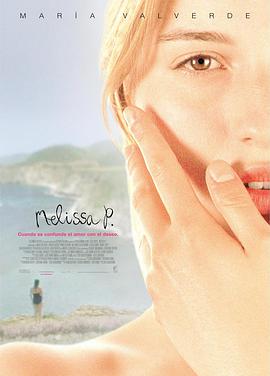 梅丽莎 Melissa P..2005 字幕下载