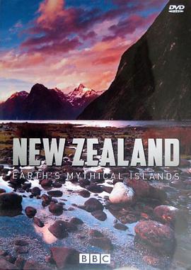 新西兰：神话之岛 New Zealand: Earth’s Mythical Islands.2016 字幕下载