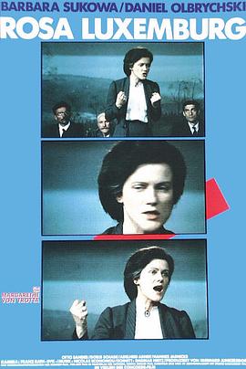 罗莎·卢森堡 Rosa Luxemburg.1986 字幕下载
