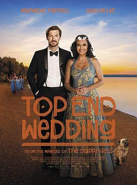 无上婚宴 Top End Wedding.2019 字幕下载