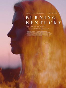 燃烧肯塔基 Burning Kentucky.2019 字幕下载