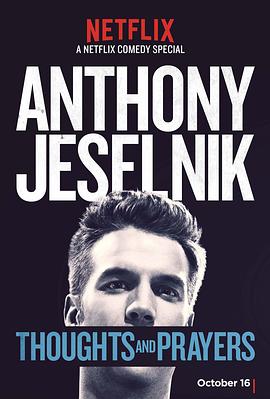杰斯尼克：我思我祷 Anthony Jeselnik: Thoughts and Prayers.2015 字幕下载