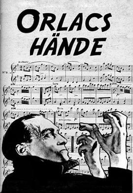 奥拉克之手 Orlacs Hände.1924 字幕下载