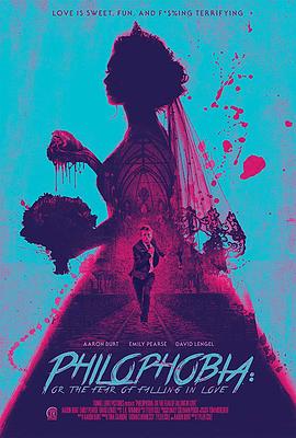 恋爱恐惧症 Philophobia: or the Fear of Falling in Love.2018 字幕下载