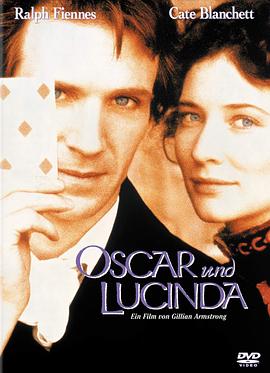 奥斯卡与露辛达 Oscar and Lucinda.1997 字幕下载