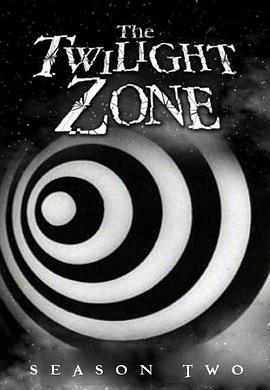 迷离时空(原版) 第二季 The Twilight Zone Season 2.1960 字幕下载