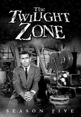 迷离时空(原版) 第五季 The Twilight Zone Season 5.1963 字幕下载