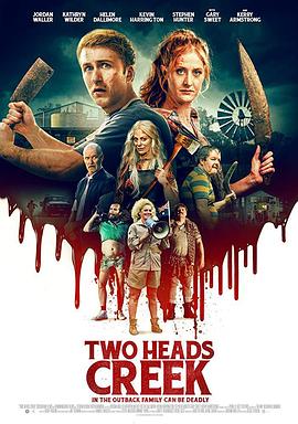 惊魂双头溪 Two Heads Creek.2019 字幕下载